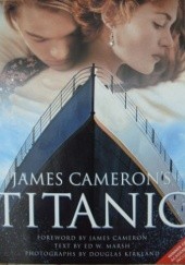 Okładka książki James Camerons Titanic Douglas Kirkland, Ed W. Marsh