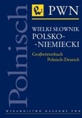 Okładka książki Wielki słownik polsko-niemiecki Agnieszka Frączek, Józef Wiktorowicz