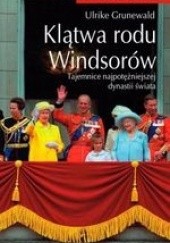 Okładka książki Klątwa rodu Windsorów Ulrike Grunewald