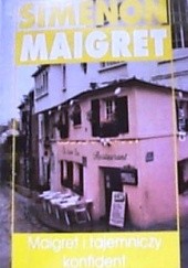 Okładka książki Maigret i tajemniczy konfident Georges Simenon