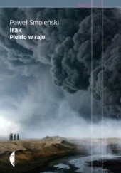 Okładka książki Irak. Piekło w raju Paweł Smoleński