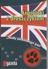 Okładka książki Angielski z dreszczykiem - konwersacje. Ślady piekielnego psa Marc Hillefeld