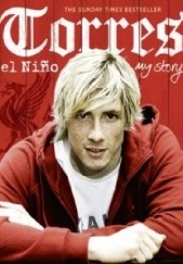 Okładka książki Torres: El Niño: My Story Fernando Torres
