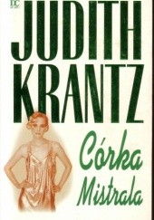 Okładka książki Córka Mistrala Judith Krantz