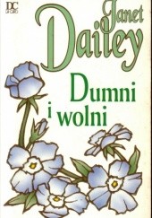 Okładka książki Dumni i wolni Janet Dailey