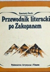 Okładka książki Przewodnik literacki po Zakopanem Konstanty Stecki