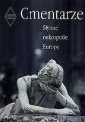 Okładka książki Cmentarze - Słynne nekropolie Europy Clemens Jöckle