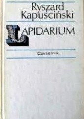 Okładka książki Lapidarium Ryszard Kapuściński