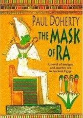 Okładka książki The Mask Of Ra Paul Doherty