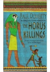 Okładka książki The Horus Killings Paul Doherty