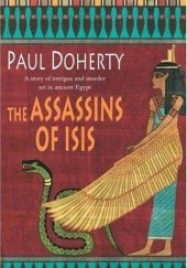 Okładka książki The Assassins Of Isis Paul Doherty