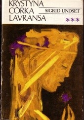 Okładka książki Krystyna córka Lavransa  T.III Sigrid Undset