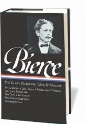 Okładka książki The Devils Dictionary, Tales, and Memoirs Ambrose Bierce