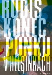 Okładka książki Konec punku v Helsinkách Jaroslav Rudiš
