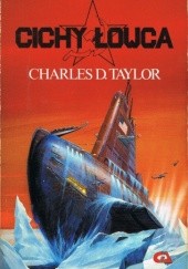 Okładka książki Cichy łowca Charles D. Taylor