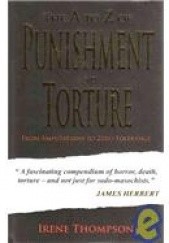Okładka książki The A-Z of Punishment and Torture Irene Thompson