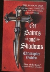 Okładka książki Of Saints and Shadows Christopher Golden
