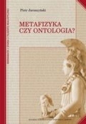Okładka książki Metafizyka czy ontologia?