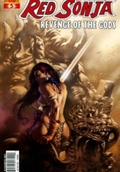 Okładka książki Red Sonja - Revenge of the Gods 05 Luke Lieberman, Lucio Parillo, Daniel Sampere