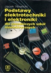 Podstawy elektrotechniki i elektroniki dla zasadniczych szkół nieelektrycznych