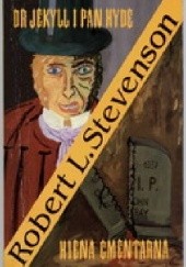 Okładka książki Dr Jekyll i pan Hyde. Hiena Cmentarna Robert Louis Stevenson