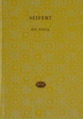 Okładka książki Być poetą Jaroslav Seifert