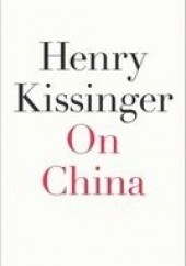 Okładka książki On China Henry Kissinger