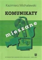 Okładka książki Komunikaty mieszane Kazimierz Michalewski