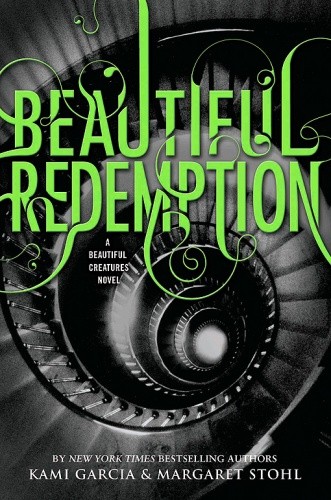 Okładka książki Beautiful Redemption Kami Garcia, Margaret Stohl