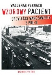 Okładka książki Wzorowy pacjent Waldemar Pernach