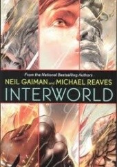 Okładka książki Interworld Neil Gaiman, Michael Reaves