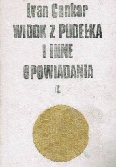 Okładka książki Widok z pudełka i inne opowiadania Ivan Cankar