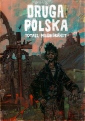 Okładka książki Druga Polska Tomasz Hildebrandt