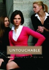 Okładka książki Untouchable Kate Brian
