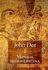 Okładka książki Monada hieroglificzna John Dee