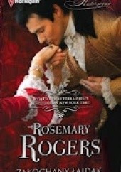 Okładka książki Zakochany łajdak Rosemary Rogers