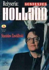 Okładka książki Reżyseria: Agnieszka Holland Stanisław Zawiśliński