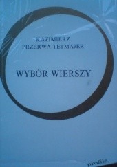 Okładka książki Wybór wierszy Kazimierz Przerwa-Tetmajer