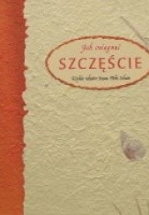 Okładka książki Jak osiągnąć szczęście Susan Polis Schutz