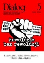 Dialog, nr 5 / maj 2007. Rewolucje bez rewolucji