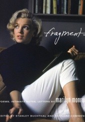 Okładka książki Fragments. Poems, Intimate Notes, Letters Marilyn Monroe