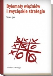 Okładka książki Dylematy więźniów i zwycięskie strategie. Teoria gier Jordi Deulofeu