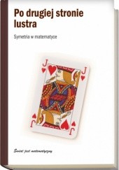 Okładka książki Po drugiej stronie lustra. Symetria w matematyce Joaquín Navarro