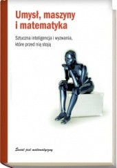 Okładka książki Umysł, maszyny i matematyka. Sztuczna inteligencja i wyzwania, które przed nią stoją Ignasi