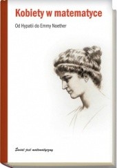 Okładka książki Kobiety w matematyce. Od Hypatii do Emmy Noether Joaquín Navarro