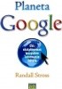 Okładka książki Planeta Google. Cel: skatalogować wszystkie informacje świata Randall Stross