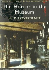 Okładka książki The Horror in the Museum H.P. Lovecraft