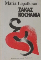 Okładka książki Zakaz kochania Maria Łopatkowa