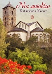 Okładka książki Noc aniołów Katarzyna Krenz