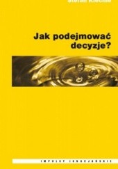 Okładka książki Jak podejmować decyzje? Stefan Kiechle